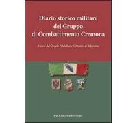 Diario storico militare del gruppo di combattimento Cremona