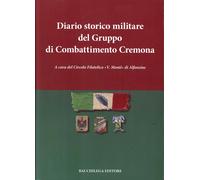 Diario storico militare del gruppo di combattimento Cremona