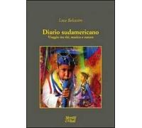 Diario sudamericano. Viaggio tra riti, musica e natura