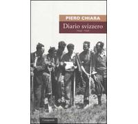 Diario svizzero (1944-1945) e altri scritti sull'internamento