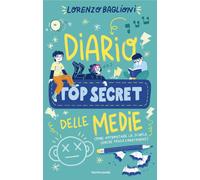Diario top secret delle medie. Come affrontare la scuola (anche senza smar...