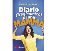 Diario (tragicomico) di una mamma