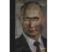 Diario ucraino. Ediz. a colori