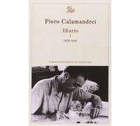 Diario. Vol. 1: 1939-1941 - [Edizioni di Storia e Letteratura]