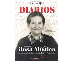 Diarios: La voz de Rosa Mística en las apariciones de Montichiari y Fontanelle