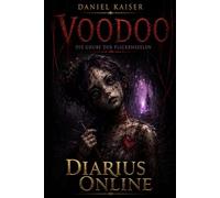 Diarius Online: Voodoo - Die Grube der Flickenseelen