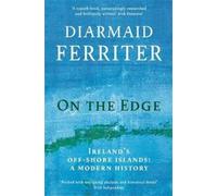 Diarmaid Ferriter On the Edge (Tascabile)