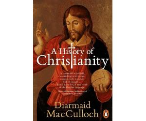 Diarmaid MacCulloch A History of Christianity (Tascabile)