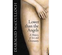 Diarmaid MacCulloch Lower than the Angels (Copertina rigida)