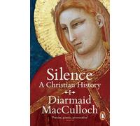 Diarmaid MacCulloch Silence (Tascabile)