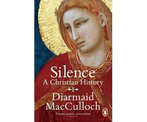 Diarmaid MacCulloch Silence (Tascabile)