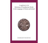 Diarmaid O' Mui A Supplement to the Dictionary of Scandinavia (Copertina rigida)