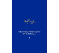 Diarmid A. Finneg Correspondence of John Tyndall, Volume 7, T (Copertina rigida)