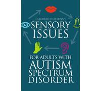 Diarmuid Heffer Sensory Issues for Adults with Autism Spectrum Disor (Tascabile)