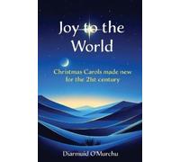 Diarmuid O'Murchu Joy to the World (Tascabile)
