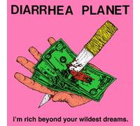 Diarrhea Planet - I'm Rich Beyond Your Wildest Dreams