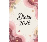 Diary 2026: Boho Aesthetic Planner for Women: Yearly Overview, Monthly Calendars, Daily Dated Pages, Goals & Reflection - Soft Pink Abstract Cover”