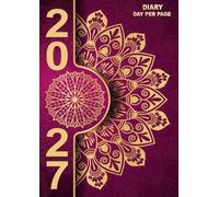 Diary 2027 day per page: dated daily planner 12 months from January to December - a4