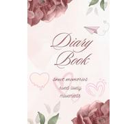 DIARY BOOK: SWEET MEMORIES