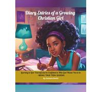 Diary Entries of a Growing Christian Teen