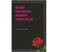Diary Especially Made for Parents to Read One Day.: Best Journal for Anyone