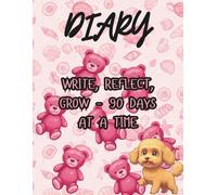 Diary for girls: 3 months of me