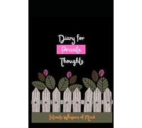 Diary for Private Thoughts: A Sanctuary for Your Thoughts