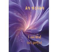 Diary: " I Am Real, Not Perfect" - Notebook To Write In, Notes, Journal Planner, Lined Paper, 110 Pages, 8.5" x 11" Inches.