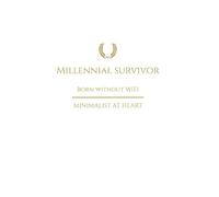 Diary: Millennial survivor, born without wifi, minimalist at heart: follow the plan... mind body focus, our soul is ready