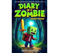 Diary of a Baby Zombie: Midnight Mischief: An Unofficial Minecraft Adventure for Kids Ages 7-12