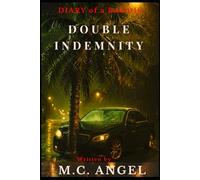 Diary of a Baddie: Double Indemnity