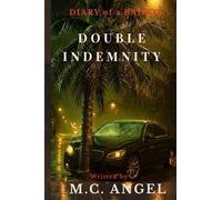 Diary of a Baddie: Double Indemnity: 7