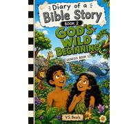 Diary of A Bible Story Book 2 | God's Wild Beginning