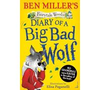 Diary of a Big Bad Wolf : Your favourite fairytales from a BIG BAD point of view! Volume 1