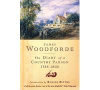 Diary of a Country Parson 1758-1802