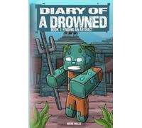 Diary of a Drowned Book 1: Finding an Artifact