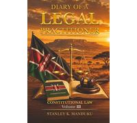 Diary of a Legal Practitioner: Constitutional Law Volume III