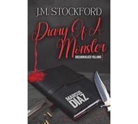 Diary of a Monster: Marcus Diaz- Dreamwalker Villain - A Dark Romantic Suspense Novella