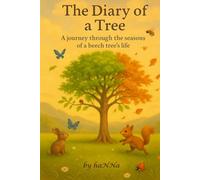 Diary of a Tree: A journey through the seasons of a beech tree's life