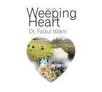 Diary Of A Weeping Heart - Islam Faizul