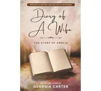 Diary Of A Wife - The Story Of Amelia