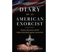 Stephen Rossetti The Diary of an American Exorcist (Copertina rigida)