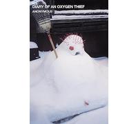 Diary of an Oxygen Thief