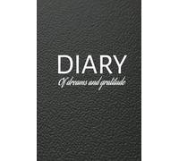 Diary of dreams and gratitude: You Are the Magic. Manifest your ideal life from the power that already lives in you