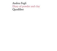 Diary of powder and clay - Fogli Andrea