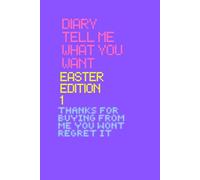 diary tell me what you want easter edition 1: to give and share