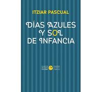 Días azules y sol de infancia: 15