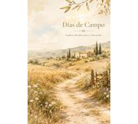 Días de Campo: Cuaderno de calma, tierra y vida sencilla