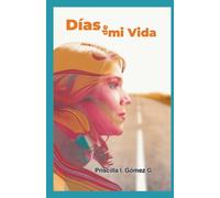 Días de mi Vida