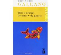 Días y noches de amor y de guerra [Lingua spagnola]